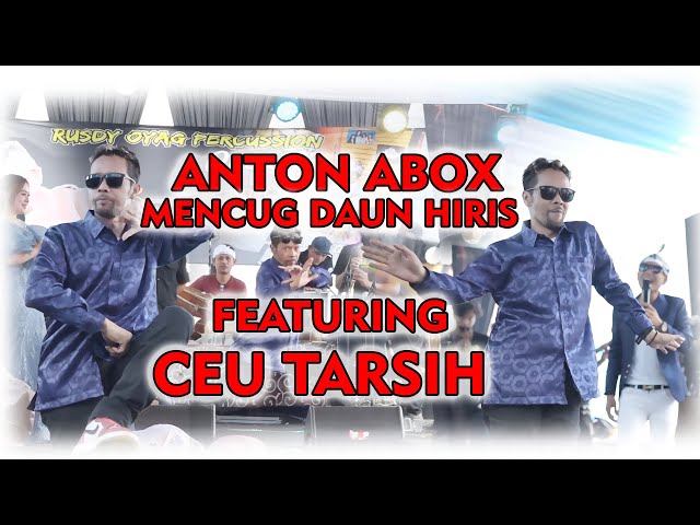Anton abox feat Ceu Tarsih. Mencug Daun hiris class=