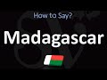 How to Pronounce Madagascar? (CORRECTLY)