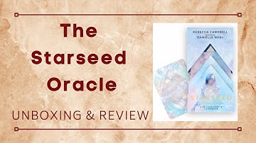 The Starseed Oracle Unboxing & Review
