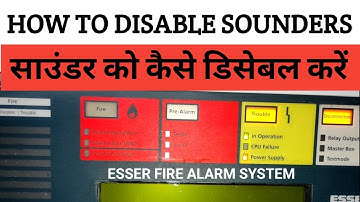 How to Disable Sounders in Esser fire alarm system | How to Stop sounders in Esser FACP