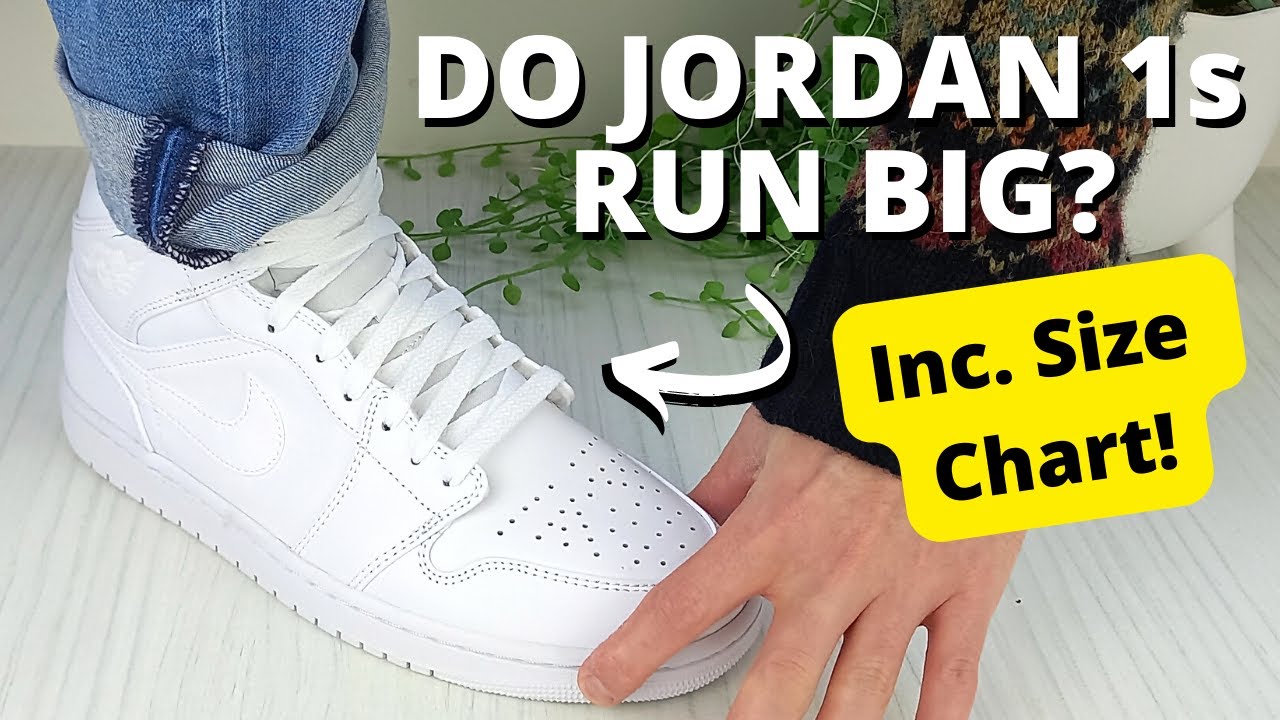 Do Jordan 1s Run Big? Size Guide & CHART - YouTube