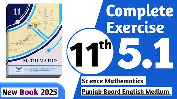 11 class math new book 2025 exercise 5.1 || PCTB || 11 class math exercise 5.1 complete || New book