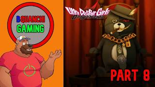 The Advisor - Danganronpa: Ultra Despair Girls (PART 8) [BQuanchi Gameplay]