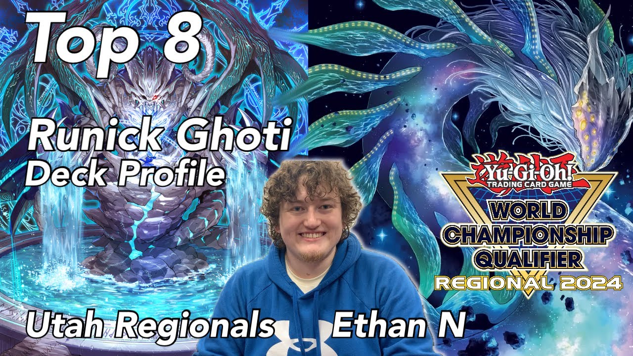 YU-GI-OH! - TOP 8 RUNICK GHOTI DECK PROFILE POST PHNI UTAH REGIONALS (ETHAN N)