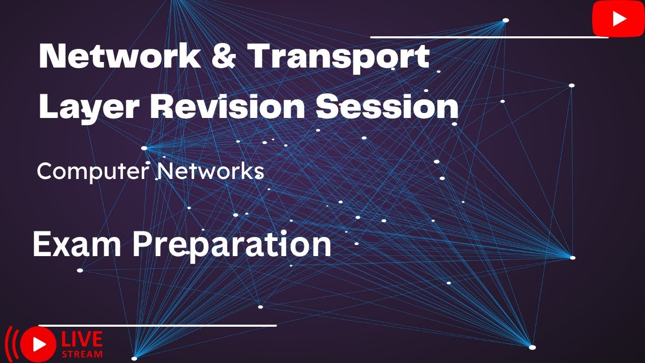 Network & Transport Layer Revision Session | Computer Networks | Exam ...