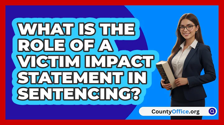 What Is The Role Of A Victim Impact Statement In Sentencing? - CountyOffice.org