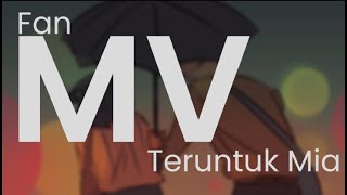 Teruntuk Mia - Nuh [Fan-Animated MV]