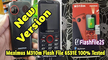 Maximus M310m 6531E Flash File 100% Tested Firmware