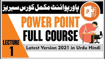 PowerPoint Latest New Version Full Course in Urdu Hindi | Learn PowerPoint Lecture 1