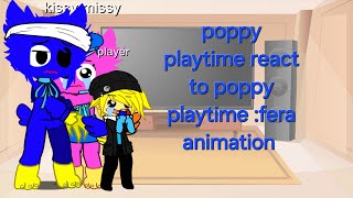 Poppy Playtime React To Fera Animation