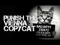 Punish the Vienna Copycat