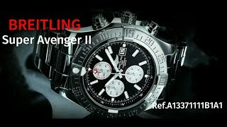 Breitling Super Avenger II или сама брутальность.