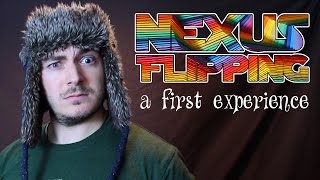 Nexus Flipping A First Experience