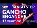 Tango Step for advance 1-17 Online Lessons: GANCHO and ENGANCHES