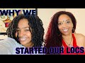 WHY WE STARTED OUR LOCS | SISTERLOCKS &amp; TRADITIONAL LOCS