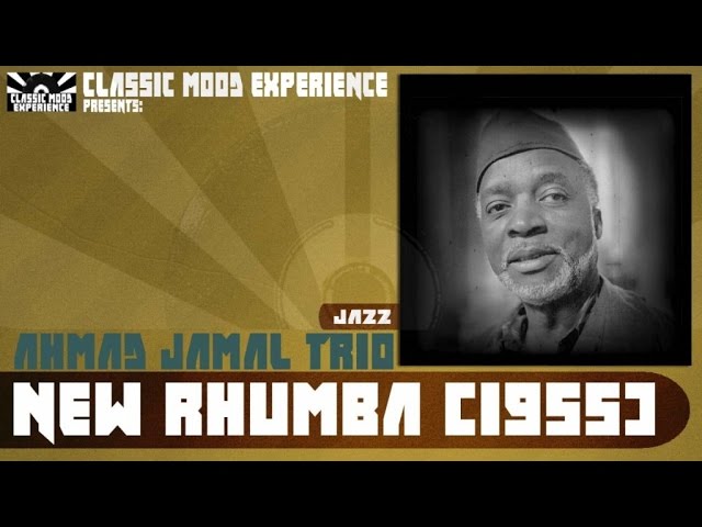 Ahmad Jamal Trio - New Rhumba (1955) class=