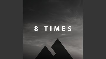 8 Times