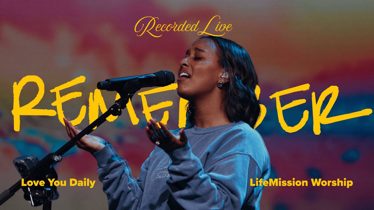 Remember (LIVE) - feat. Sirion Worku, Zac Dinsmore | LifeMission Worship
