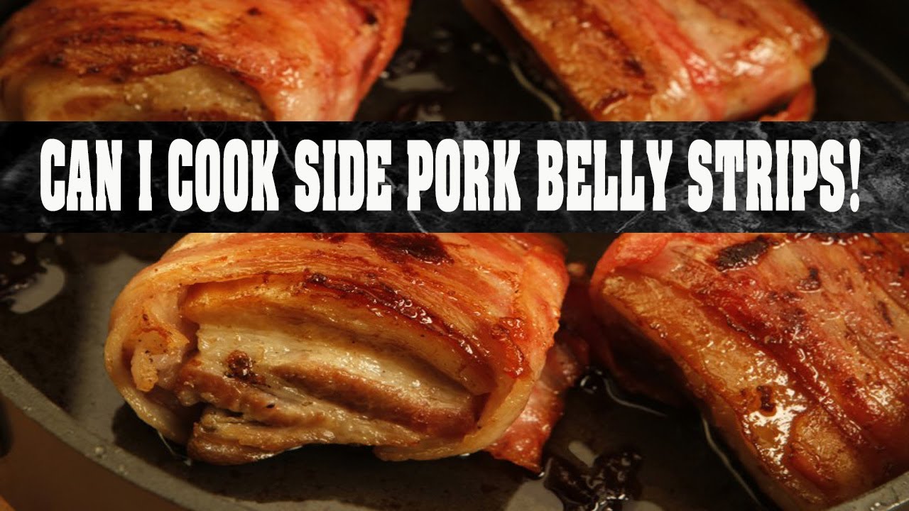 Can I Cook Side Pork Belly Strips And Have It Be Like Bacon YouTube