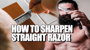 How to sharpen straight razor? How to hone straight razor?