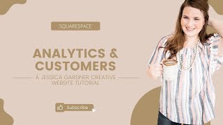 Squarespace Tutorial: Finding Analytics and Customers