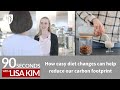 How easy diet changes can help reduce our carbon footprint | 90 Seconds w/ Lisa Kim