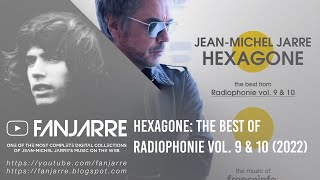 Jean-Michel Jarre - Hexagone: The Best of Radiophonie Vol. 9 &amp; 10