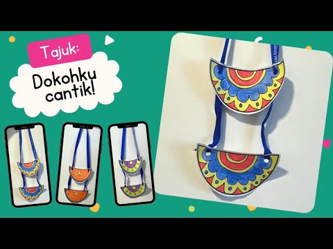 Dokohku Cantik | Alat Perhiasan Diri Tahun 1 | Mengenal Kraf