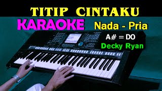 TITIP CINTAKU - H. Ona Sutra (Decky Ryan) KARAOKE HD