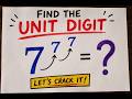 🔥 Can You Find The UNIT DIGIT of 7^7^7 ? 🤯