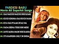 Pardesi Babu Govinda Movie All Song | Pardesi Babu Film Songs | Pardesi Babu Jukebox | Hindi Songs Mp3 Song