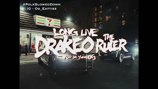 Rio Da Yung Og - Long Live Drakeo The Ruler #SLOWED