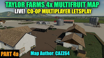 Taylor Farms 4x Multifruit Map Live Multiplayer Letsplay Part 4a