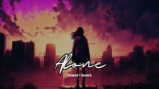 Alone (slowed + reverb )- Alan Walkar & Ava Max | new Instagram viral song 2023 | KL Lofi