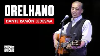 Dante Ramón Ledesma - Orelhano [COMPLETO] (Ao Vivo - Show DVD 20 Anos Vol )