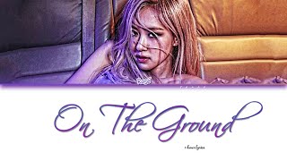 1 Hour ✗ ROSÉ - 'On The Ground'