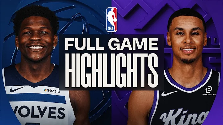 TIMBERWOLVES at KINGS | FULL GAME HIGHLIGHTS | November 24, 2025