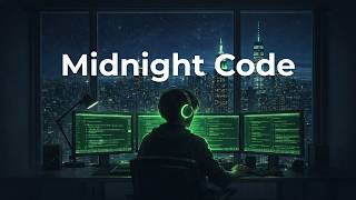 Famous Midnight Code   Deep Chillstep for Focus & Programming Wealth