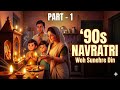 90s ki Navratri #ghibli #asmr #navratri #fyp #foryou #youtube #video #viral #trending #indianculture
