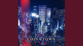 The Revenge of Shinobi: China Town (Metal Cover)