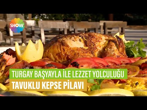 Tavuklu Kepse Pilavı Tarifi | Turgay Başyayla İle Lezzet Yolculuğu