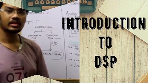 Introduction to Digital signal Processing