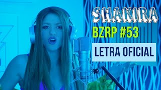 SHAKIRA || BZRP - Music Sessions #53 (Letra Oficial)