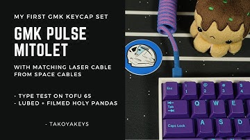 My First GMK Keycap Set (GMK Pulse Mitolet) + the Space Cables Laser Aviator Cable w/ Type Test