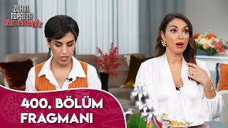 Zuhal Topal'la Yemekteyiz 400. Bölüm Fragmanı