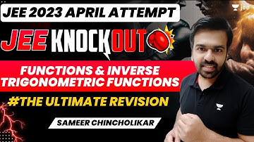 Functions & Inverse Trigonometric Functions  | #jee2024 #jee2025 #knockout #sameerchincholikar