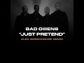 Bad Omens - Just Pretend (Alex Greenhouse Remix)
