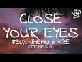 Felix Jaehn, VIZE ft. Miss Li - Close Your Eyes (2019 / 1 HOUR LOOP)