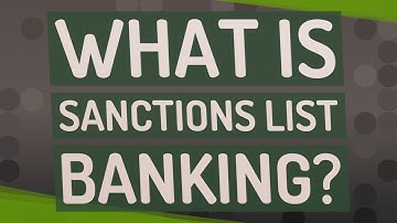 What is sanctions List banking?