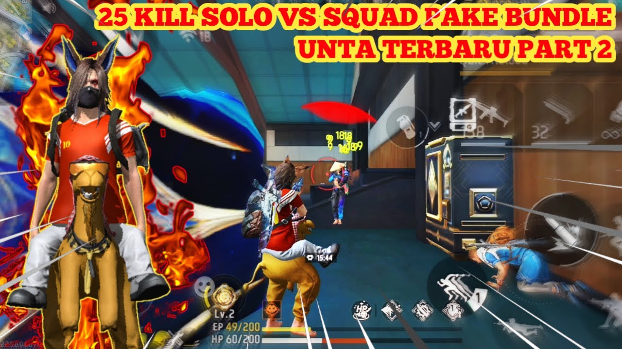 25 KILL SOLO VS SQUAD PAKE BUNDLE UNTA TERBARU PART 2 - FREE FIRE ...